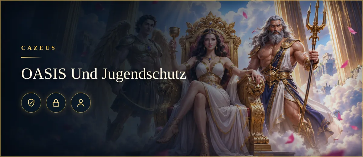 OASIS Und Jugendschutz - Cazeus Casino